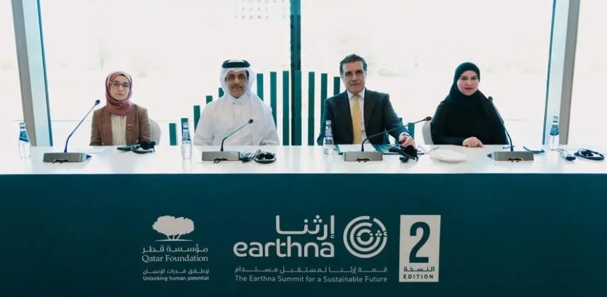 എർത്ത്ന ഉച്ചകോടി 2025; ഏപ്രിൽ 22 മുതൽ ഖത്തറിൽ.