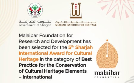 അഞ്ചാമത് ഷാർജ ഇൻ്റർനാഷണൽ കൾച്ചറൽ ഹെറിറ്റേജ് അവാർഡ് മലൈബാറിന്.