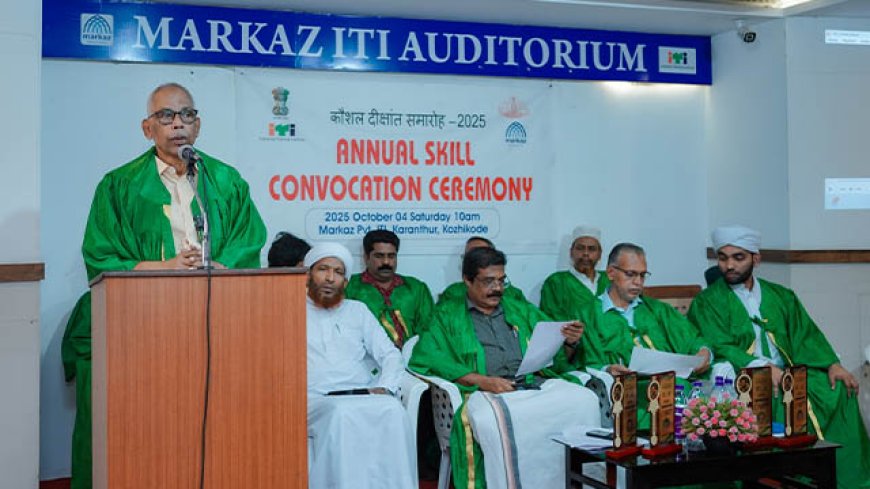 നൈപുണ്യ പരിശീലനം മഹത്തായ കർമം; പി ടി എ റഹീം എം.എൽ.എ