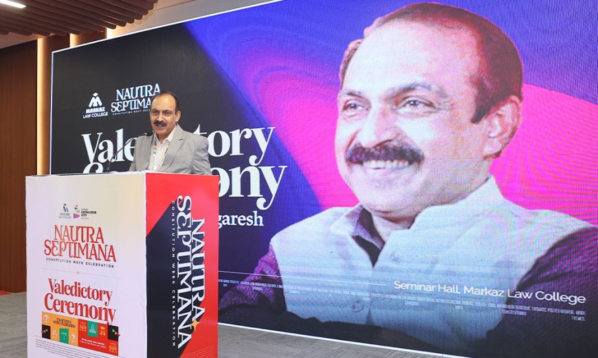 ഭരണഘടനാ വാരാഘോഷത്തിന് സമാപനം കുറിച്ചു