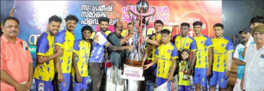 മേക്കാട്ട് സെവൻസിൽ ഇ എഫ് എ കാലിക്കടവ് ജേതാക്കൾ