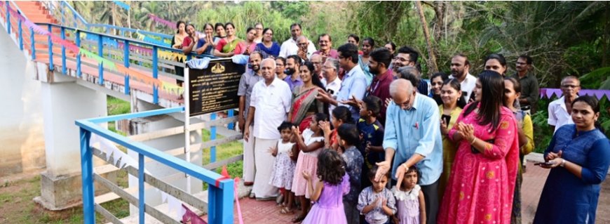 അരയി-കോട്ടക്കടവ് സ്റ്റീൽ ഫൂട്ട് ബ്രിഡ്ജ് ഉദ്ഘടനം ചെയ്തു.